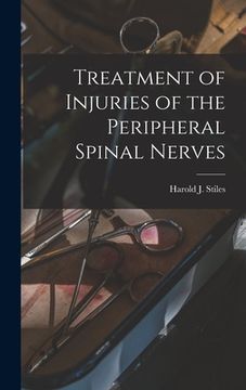 portada Treatment of Injuries of the Peripheral Spinal Nerves (en Inglés)