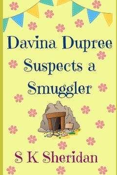 portada Davina Dupree Suspects a Smuggler: Fourth in the Egmont School Series (en Inglés)