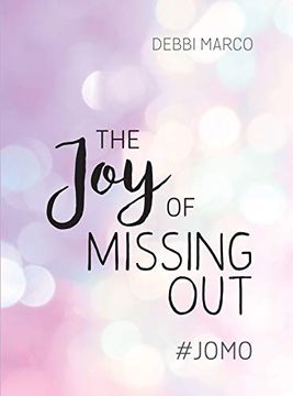 portada The joy of Missing Out: #Jomo: How to Embrace Solitude and Shun Fomo for Good (en Inglés)