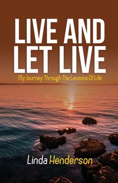 portada Live and Let Live: My Journey through the Lessons of Life (en Inglés)