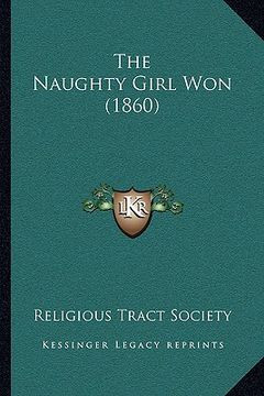 portada the naughty girl won (1860) (en Inglés)