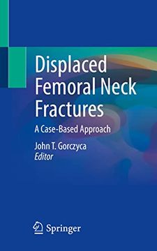 portada Displaced Femoral Neck Fractures: A Case-Based Approach (en Inglés)