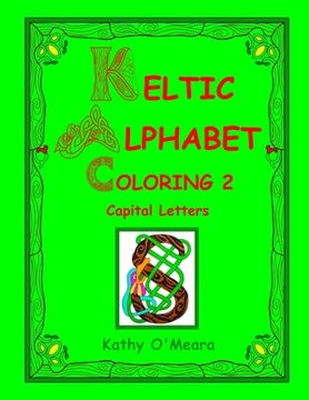 portada Keltic Alphabet Coloring 2: Capital Letters (en Inglés)