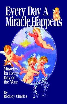 portada every day a miracle happens (en Inglés)