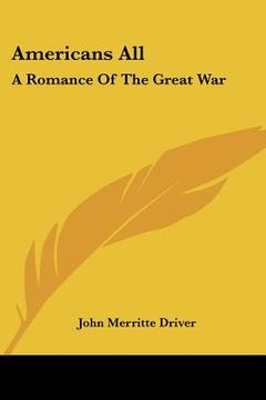portada americans all: a romance of the great war