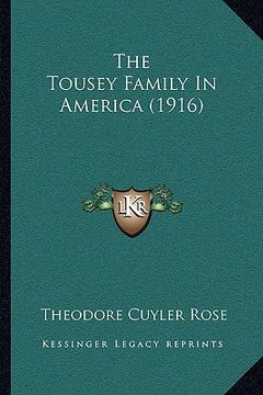 portada the tousey family in america (1916) (en Inglés)