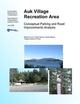 portada Auk Village Recreation AreaConceptual Parking and Road Improvements Analysis (en Inglés)