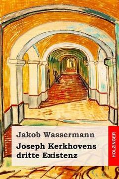 portada Joseph Kerkhovens dritte Existenz: Roman (in German)