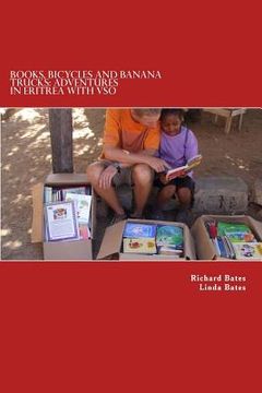 portada Books, Bicycles and Banana Trucks: Adventures in Eritrea with VSO (en Inglés)