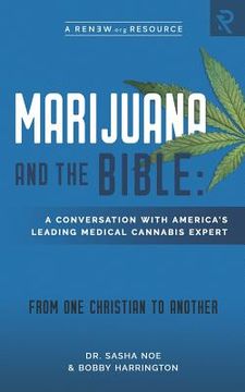 portada Marijuana and the Bible: A Conversation with America's Leading Medical Cannabis Expert (en Inglés)