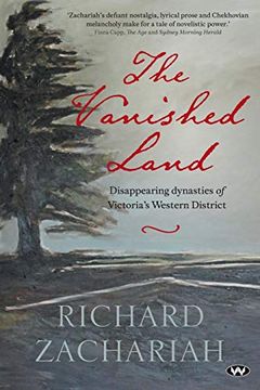 portada The Vanished Land: Disappearing Dynasties of Victoria's Western District (in English)