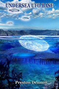 portada Undersea ufo Base: An In-Depth Investigation of Usos in the Santa Catalina Channel (in English)