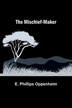 portada The Mischief-Maker (en Inglés)