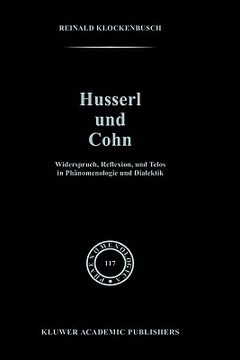 portada husserl und cohn: widerspruch, reflexion, und telos in ph nomenologie und dialektik (en Inglés)