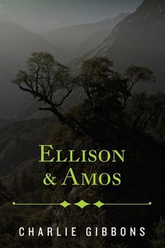 portada Ellison & Amos: Inspired by a true story (en Inglés)