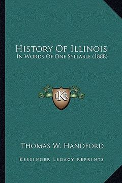 portada history of illinois: in words of one syllable (1888)