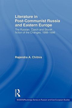 portada literature in post-communist russia and eastern europe: the russian, czech and slovak fiction of the changes 1988-98 (en Inglés)