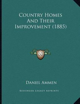 portada country homes and their improvement (1885) (en Inglés)