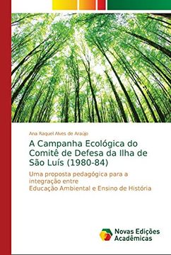 portada A Campanha Ecológica do Comitê de Defesa da Ilha de são Luís (1980-84)