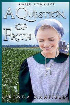 portada A Question of Faith: A Hollybrook Amish Romance (en Inglés)