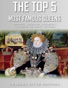 portada The Top 5 Most Famous Queens (en Inglés)