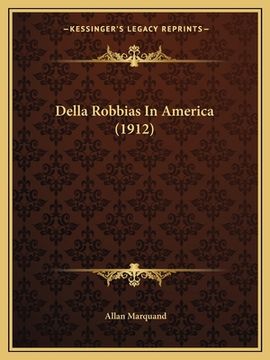 portada Della Robbias In America (1912) (en Italiano)
