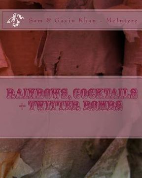 portada Rainbows, Cocktails + Twitter Bombs: RainbowPublishingEnt @ent_publishing (en Inglés)