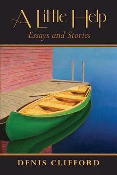 portada A Little Help: Essays and Stories (en Inglés)