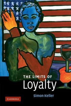portada The Limits of Loyalty (en Inglés)