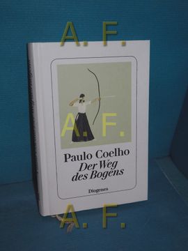 portada Der weg des Bogens Paulo Coelho (en Alemán)