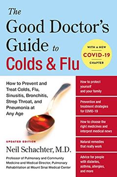 portada The Good Doctor'S Guide to Colds and flu [Updated Edition]: How to Prevent and Treat Colds, Flu, Sinusitis, Bronchitis, Strep Throat, and Pneumonia at any age (in English)