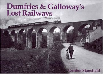 portada Dumfries and Galloway's Lost Railways