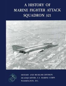 portada A History of Marine Fighter Attack Squadron 321 (en Inglés)