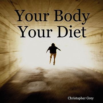 portada your body your diet (en Inglés)