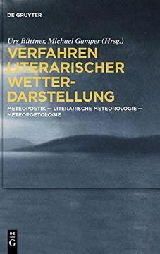 portada Verfahren Literarischer Wetterdarstellung: Meteopoetik - Literarische Meteorologie - Meteopoetologie (en Alemán)