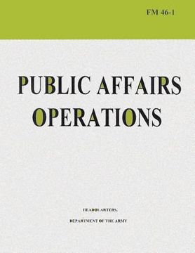 portada Public Affairs Operations (FM 46-1) (en Inglés)
