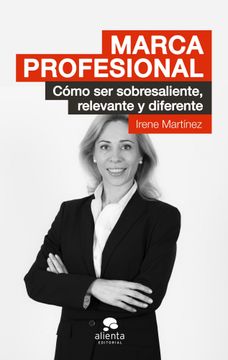 portada Marca Profesional: Cómo ser Sobresaliente, Relevante y Diferente (in Spanish)