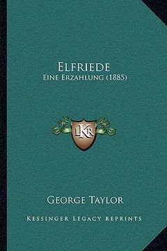 portada Elfriede: Eine Erzahlung (1885) (in German)