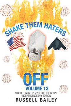 portada Shake Them Haters off Volume 13: Word? Finds? Puzzle for the Brain-Independence day Edition (en Inglés)