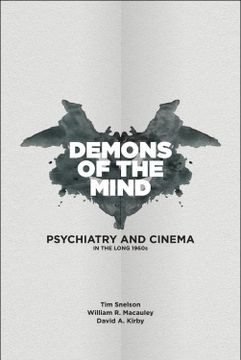 portada Demons of the Mind: Psychiatry and Cinema in the Long 1960S (in English)