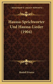 portada Haussa-Sprichworter Und Haussa-Lieder (1904) (en Alemán)
