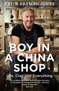 portada Boy in a China Shop: Life, Clay and Everything 