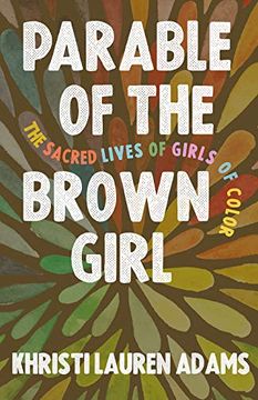 portada Parable of the Brown Girl: The Sacred Lives of Girls of Color (en Inglés)
