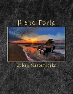 portada Piano Forte Cuban Masterworks (in English)