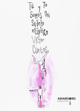 portada Ve17. Tu y yo Somos un Sujeto Eliptico (Poesia) (Voces del Extremo) (in Spanish)