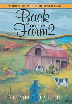 portada Back on the Farm2: Stories from the Promised Land (en Inglés)