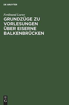 portada Grundzüge zu Vorlesungen Über Eiserne Balkenbrücken (German Edition) (in German)