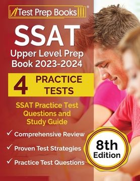 portada SSAT Upper Level Prep Book 2023-2024: SSAT Practice Test Questions and Study Guide [8th Edition] (en Inglés)
