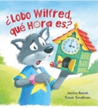 portada ¿Lobo Wilfred, Qué Hora Es? (in Spanish)