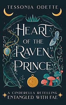 portada Heart of the Raven Prince: A Cinderella Retelling (Entangled With Fae) 